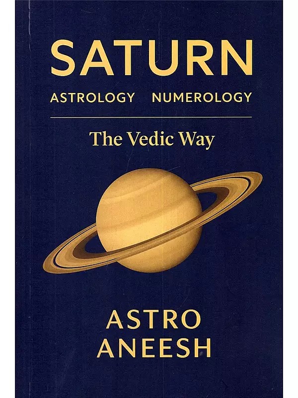 Saturn Astrology Numerology: The Vedic Way