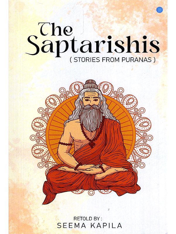 The Saptarishis (Stories from Puranas)