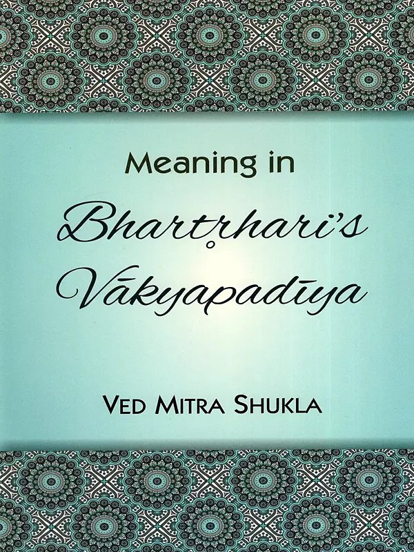 Meaning in Bharthari's Vakyapadiya