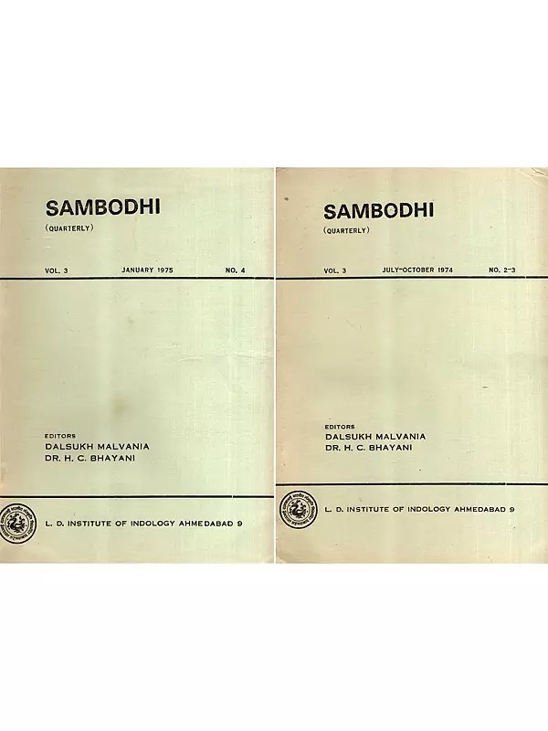 Sambodhi: Quarterly- The Absolute as Pure Consciousness and Bappa Bhatti and His Taragana, Vol-3 July-October 1974 to January 1975, No.2-3 and No.4 (Set of 2 Volumes) (An Old and Rare Book)