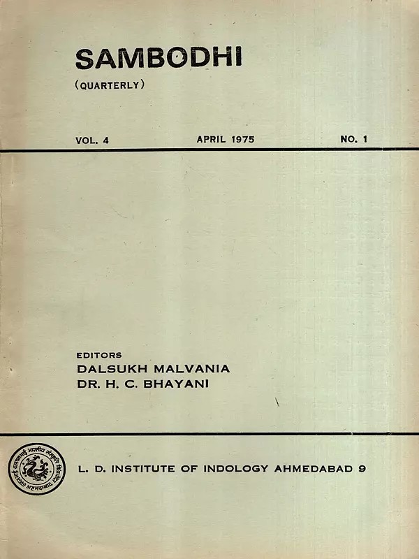 Sambodhi: Quarterly- An Alternative Interpretation of Patanjali's and the World of Life According to the Jaina Literature, Vol-4 April 1975 No.1 (An Old and Rare Book)