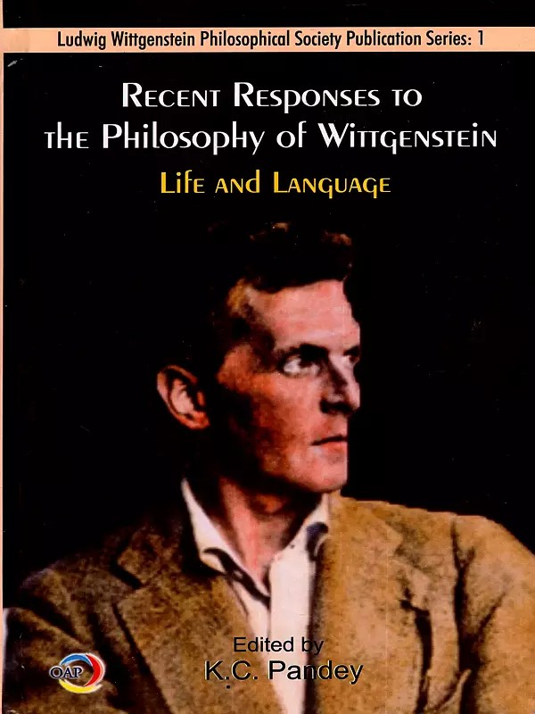 Recent Responses to the Philosophy of Wittgenstein- Life and Language