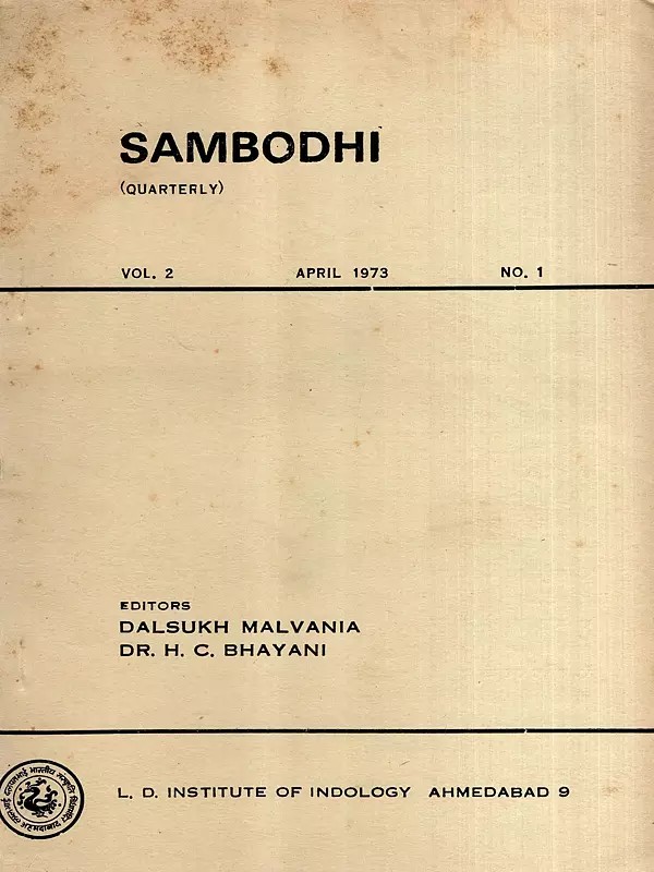 Sambodhi: Quarterly- Jaina Theory and Practice of Non-Violence and Evolution of the Jaina Treatment of Ethical Problems, Vol-2 April 1973 No. 1 (An Old and Rare Book)
