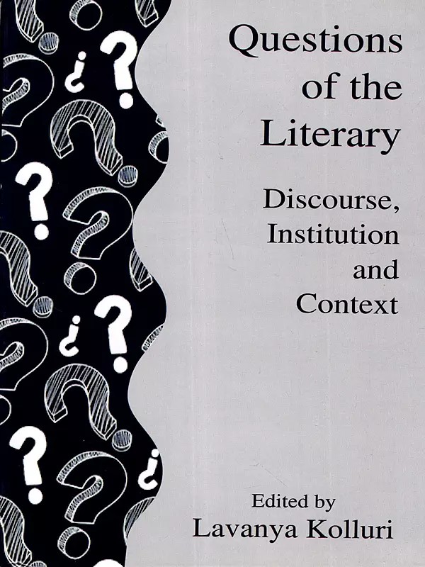 Questions of the Literary- Discourse, Institution and Context