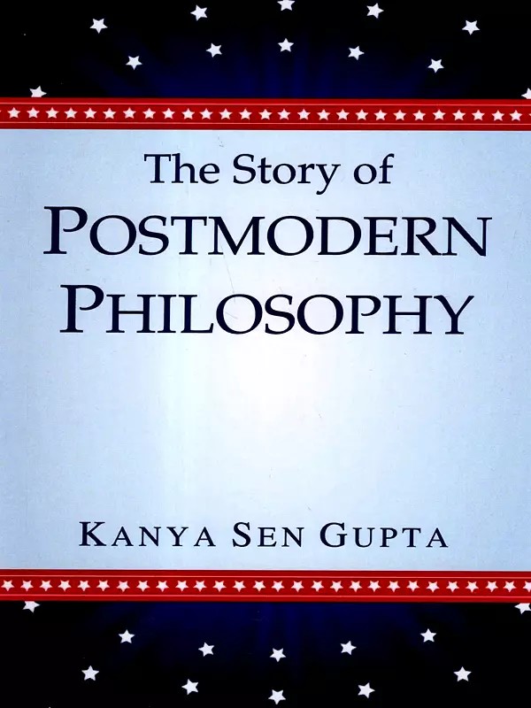 The Story of Postmodern Philosophy