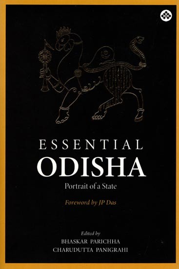 Essential Odisha: Portrait of a State