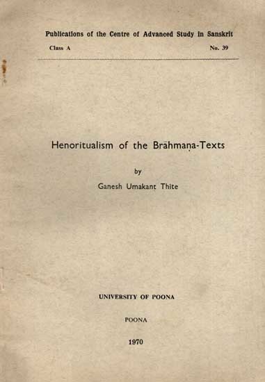 Henoritualism of the Brahmana-Texts (An Old and Rare Book)