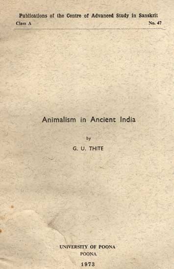 Animalism in Ancient India (An Old and Rare Book)