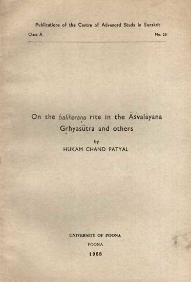 On the Baliharana Rite in the Asvalayana Grhyasutra and Others (An Old and Rare Book)