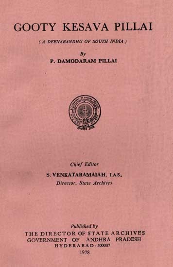 Gooty Kesava Pillai (A Deenabandhu of South India) (An Old and Rare Book)