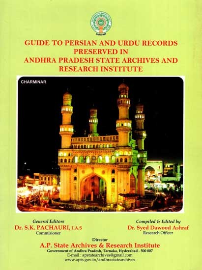 A Guide to Persian and Urdu Records Preserved in Andhra Pradesh State Archives and Research Institute