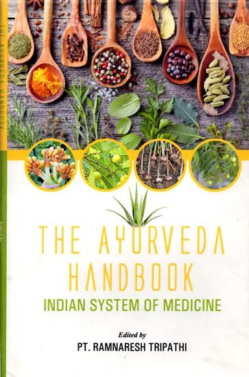 The Ayurveda Handbook Indian System Of Medicine