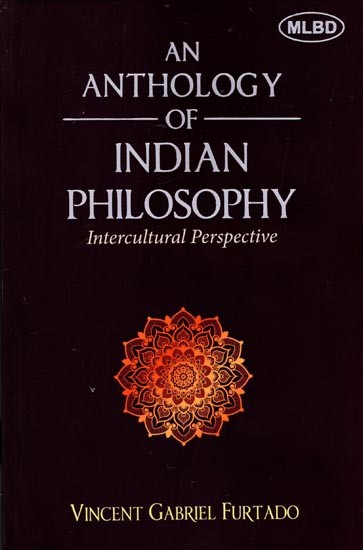 An Anthology of Indian Philosophy (Intercultural Perspective)