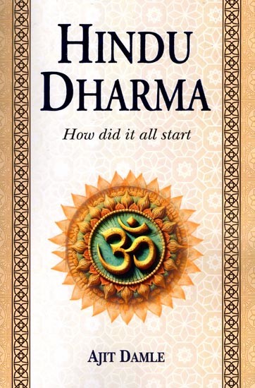 Hindu Dharma: How Did it All Start