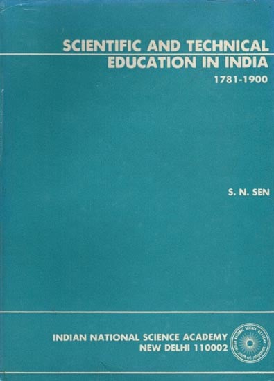 Scientific and Technical Education in India (1781-1900) An Old and Rare Book