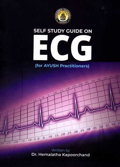 Self Study Guide on ECG (for AYUSH Practitioners)