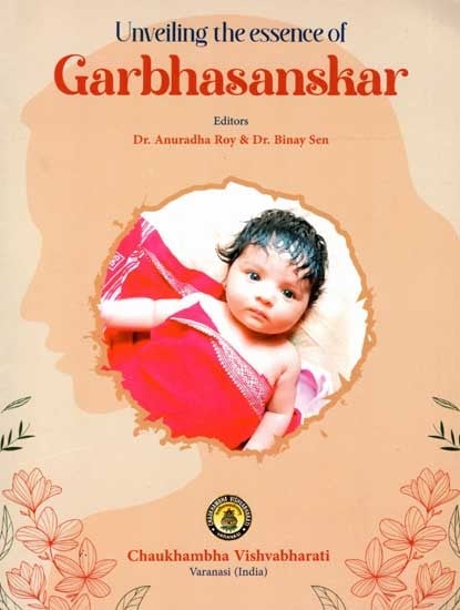 Unveiling the Essence of Garbhasanskar