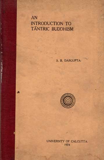 An Introduction to Tantric Buddhism (An Old and Rare Book)