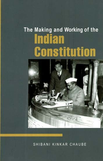 The Making and Working of the Indian Constituation