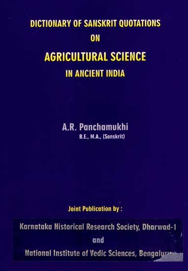 Dictionary of Sanskrit Quotations on Agricultural Science in Ancient India