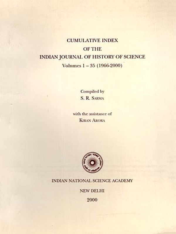 Cumulative Index of The Indian Journal of History of Science Volumes 1-35 (1966-2000)