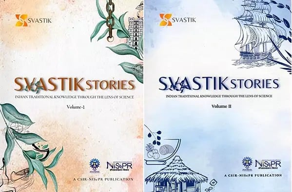 Svastik Stories: Indian Traditional Knowledge Through the Lens of Science (Set of 2 Volumes)