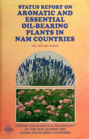 Status Report on Aromatic and Essential Oil-Bearing Plants in NAM Countries (An Old and Rare Book)