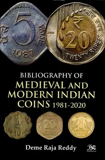 Bibliography of Medieval and Modern Indian Coins 1981-2020