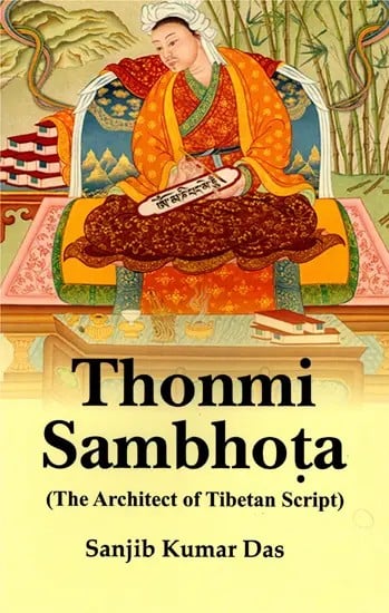 Thonmi Sambhota (The Architect of Tibetan Script)