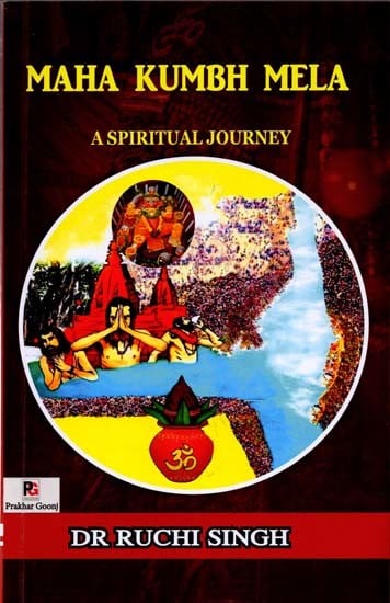 Maha Kumbh Mela (A Spiritual Journey)