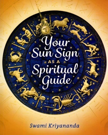 Your Sun Sign as a Spiritual Guide