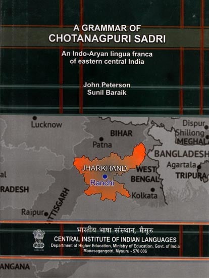 A Grammar of Chotanagpuri Sadri: An Indo-Aryan Lingua franca of Eastern Central India