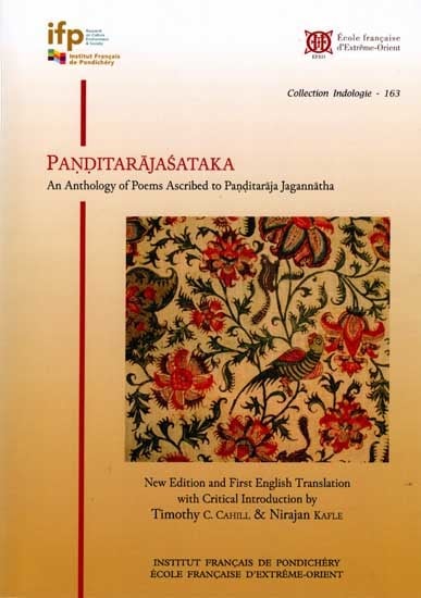 Panditarajasataka- An Anthology of Poems Ascribed to Panditaraja Jagannatha