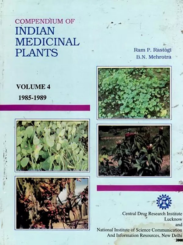 Compendium of Indian Medicinal Plants 1985-1989 in Volume 4 (An Old and Rare Book)
