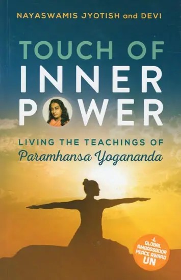 Touch of Inner Power: Living the Teachings of Paramhansa Yogananda