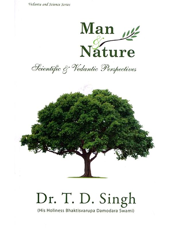 Man & Nature (Scientific & Vedantic Perspectives)