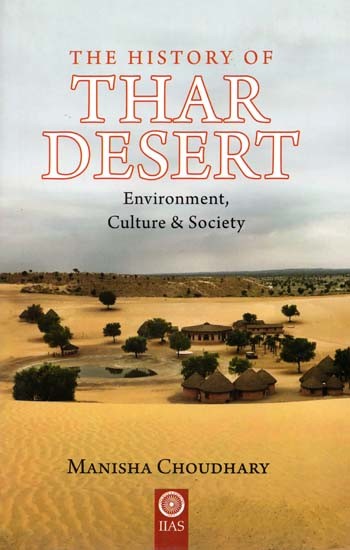 History Of The Thar Desert Environment Culture & Society