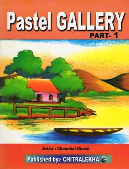 Pastel Gallery: Part- 1 (Children’s Book)