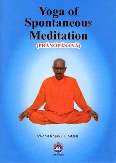 Yoga of Spontaneous Meditation (Pranopasana)