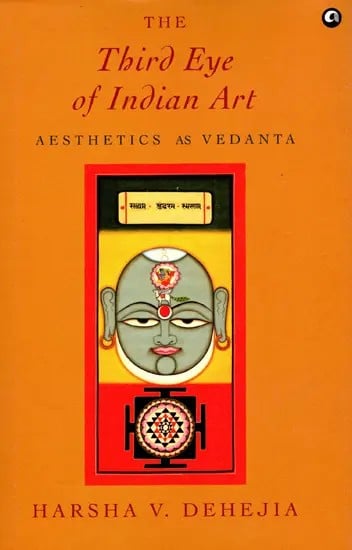 The Third Eye of Indian Art (Aesthetics as Vedanta)