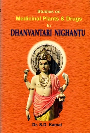 Studies on Medicinal Plants and Drugs in Dhanvantari Nighantu