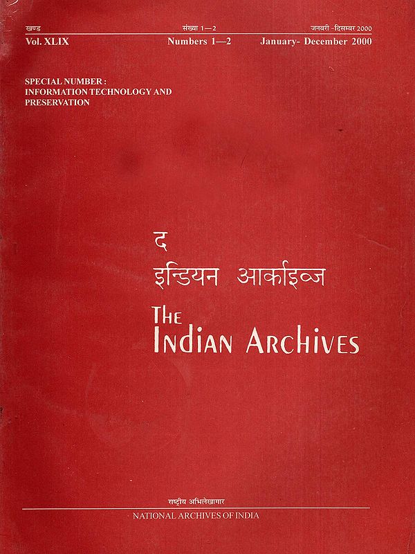 द इन्डियन आर्काइव्ज़- The Indian Archives - Special Number: Information Technology and Preservation (Vol. XLIX)