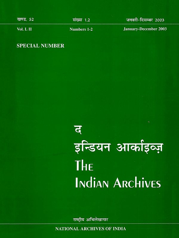 द इन्डियन आर्काइव्ज़- The Indian Archives- Special Number: Including Articles on India Sources & Problems of Business History in India (Vol. LII)