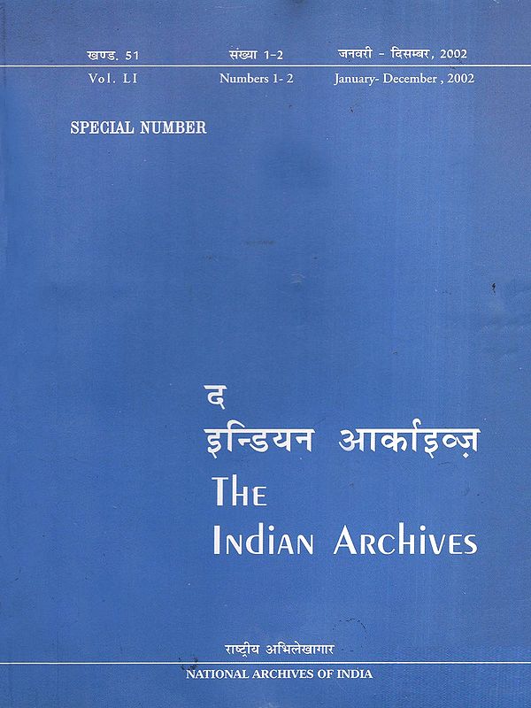 द इन्डियन आर्काइव्ज़- The Indian Archives- Special Number: Including Many Articles on Record Preservation (Vol. LI)