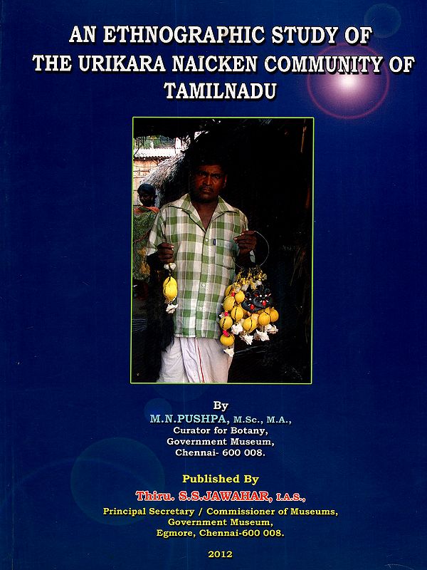 An Ethnographic Study of the Urikara Naicken Community of Tamilnadu