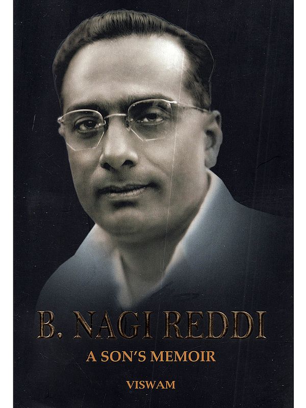 B. Nagi Reddi: A Son's Memoir
