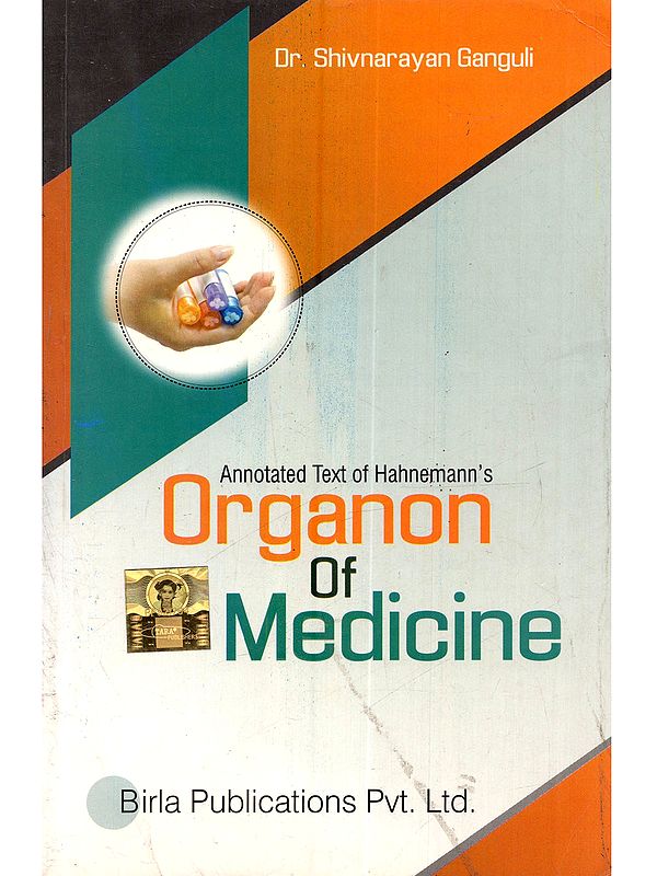 Annotated Text of Hahnemmann's: Organon of Medicine