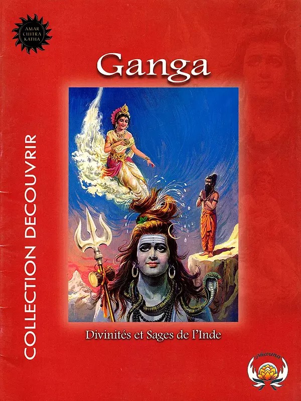 Ganga: Divinites Et Sages De 1'Inde- Ganga: Deities and Sages of India (An Old and Rare Book: Comic Book in French)