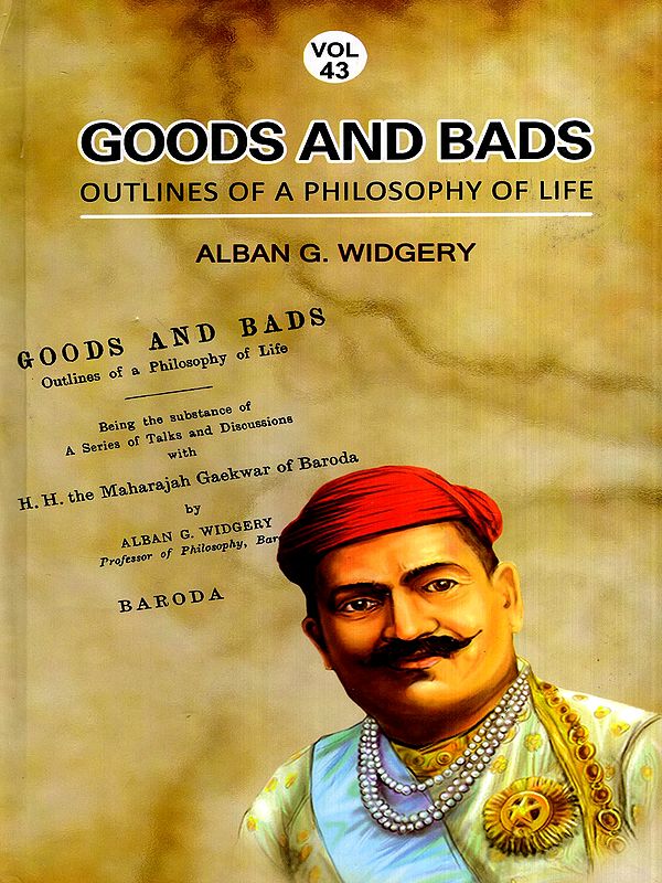 Goods and Bads- Outlines of a Philosophy of Life