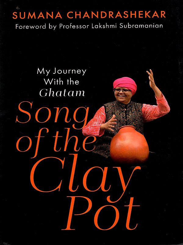 Song of the Clay Pot- My Journey with the Ghatam